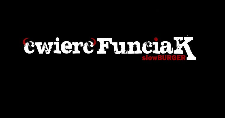Ćwierfunciak – Muranowskie burgery!